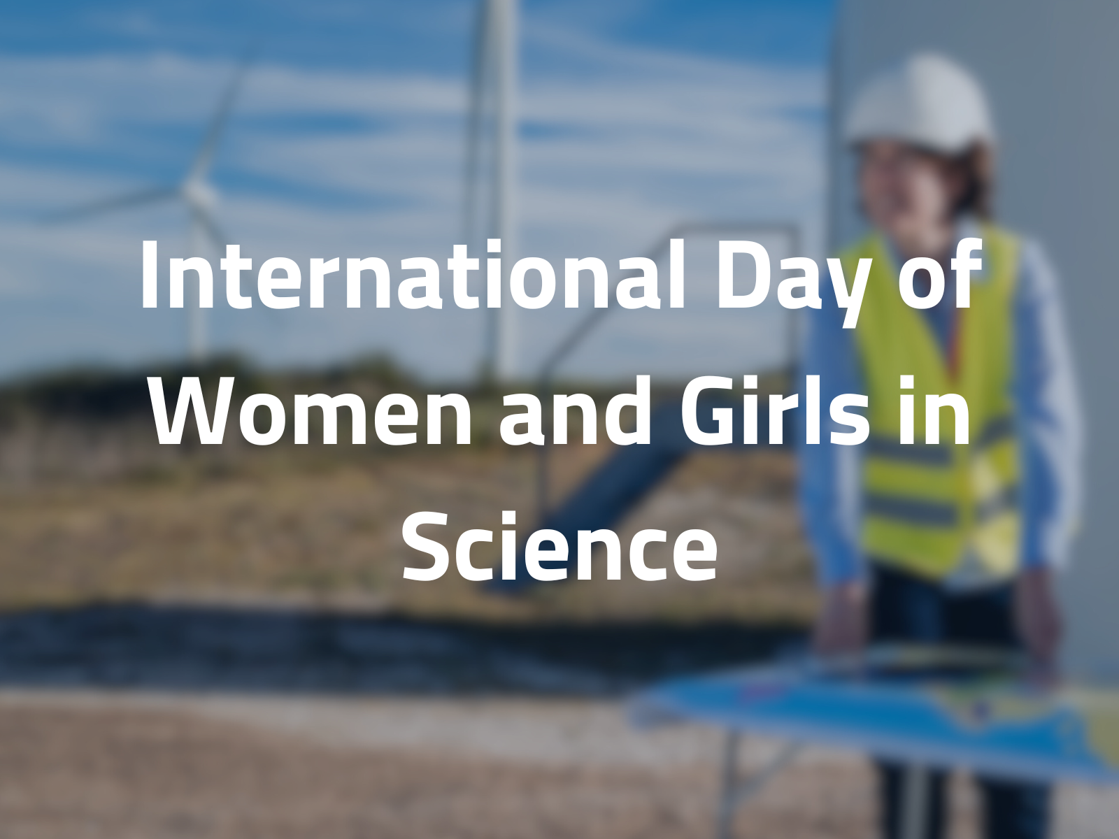 Celebriamola Giornata Internazionale delle Donne e delle Ragazze nella Scienza