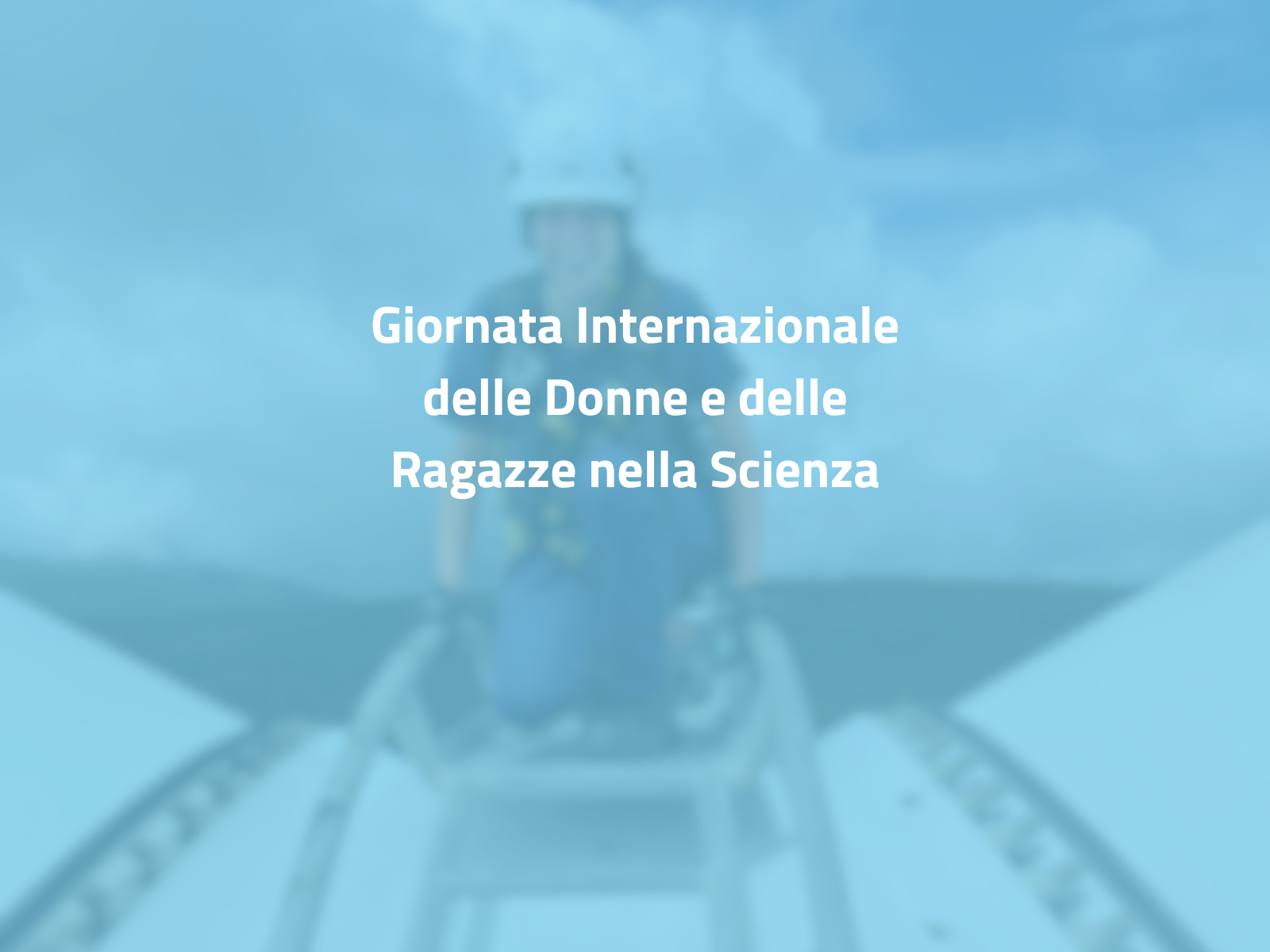 Giornata Internazionale delle Donne e delle Ragazze nella Scienza