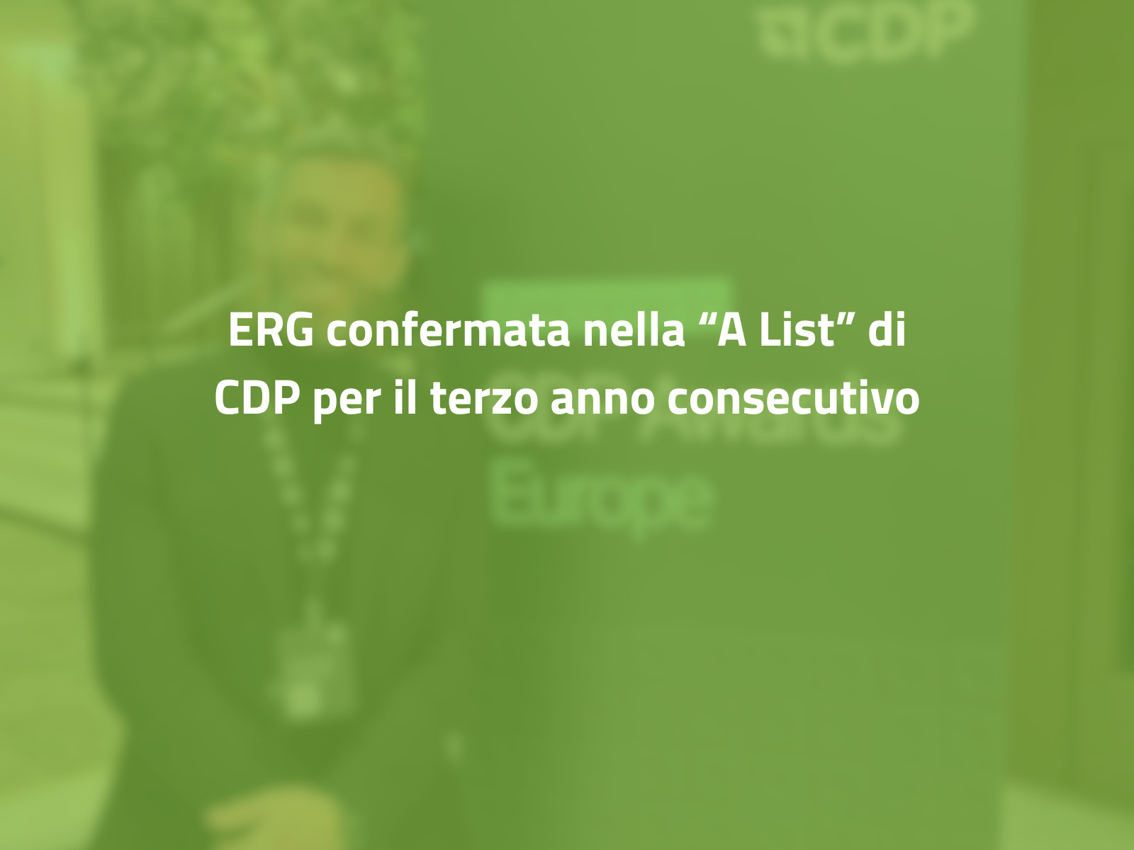 ERG confermata nella “A List” di CDP per il terzo anno consecutivo
